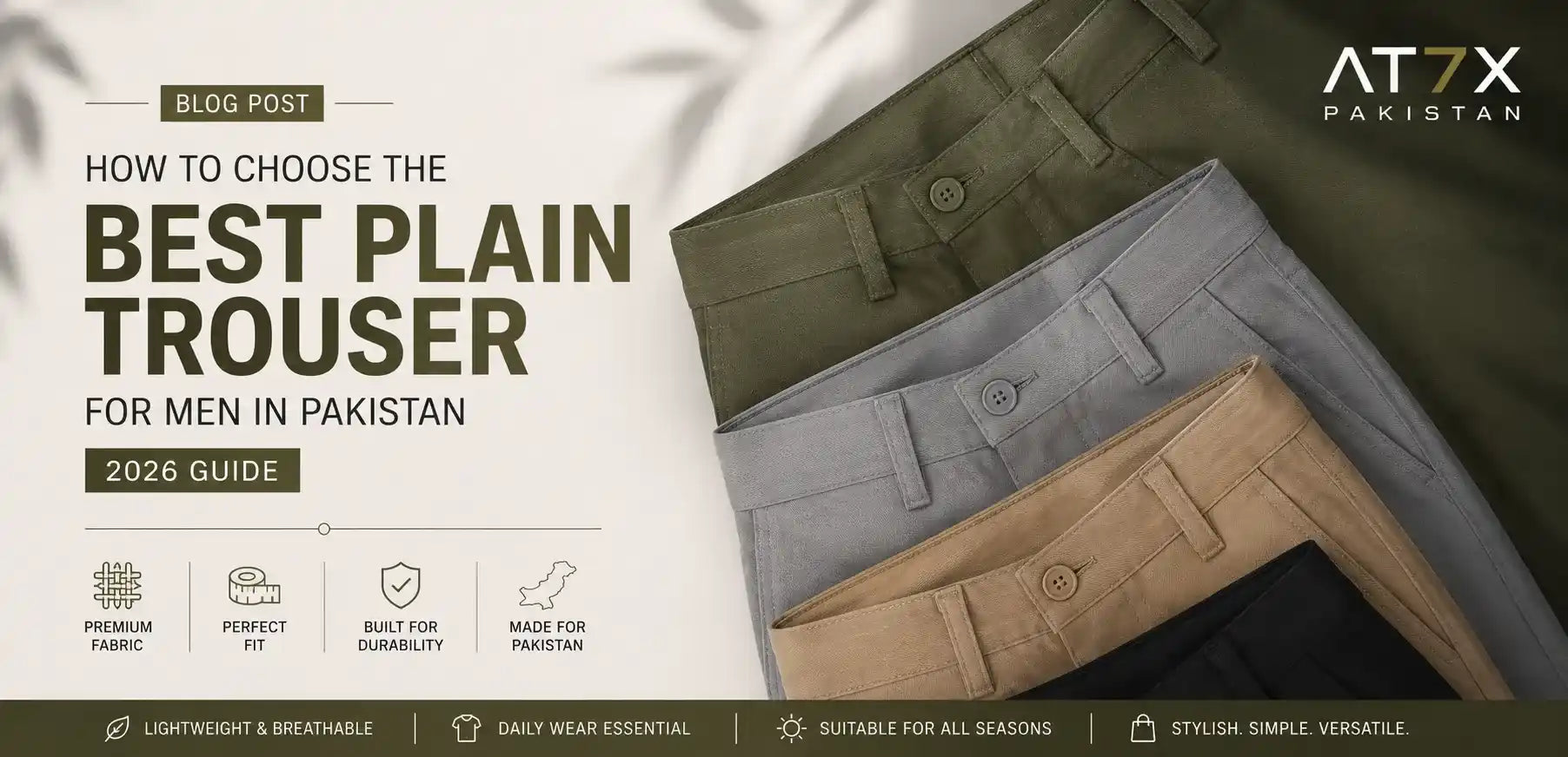 How to Choose the Best Plain Trouser for Men in Pakistan (2026 Guide)